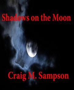 Shadows on the Moon (eBook, ePUB) - M. Sampson, Craig