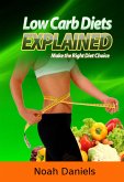 Low Carb Diets Explained (eBook, ePUB)