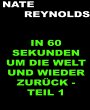 In sechzig Sekunden um die Welt und... - Bild 1