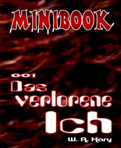 MINIBOOK 001: Das verlorene Ich (eBook, ePUB) - A. Hary, W.