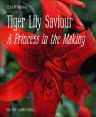 Tiger Lily Saviour (eBook, ePUB) Tiger Lily Saviour (eBook, ePUB)