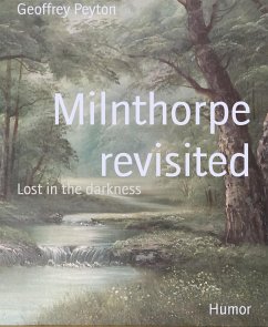 Milnthorpe revisited (eBook, ePUB) - Peyton, Geoffrey