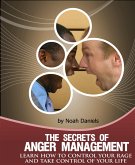 The Secrets Of Anger Management (eBook, ePUB)