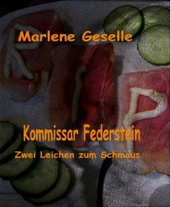 Zwei Leichen zum Schmaus (eBook, ePUB) - Geselle, Marlene