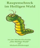 Raupenschreck im Heiligen Wald (eBook, ePUB)