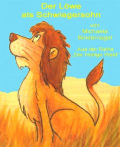 Der Löwe als Schwiegersohn (eBook, ePUB) - Bindernagel, Michaela