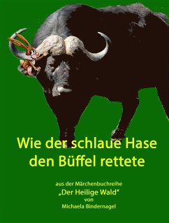 Wie der schlaue Hase den Büffel rettete (eBook, ePUB) - Bindernagel, Michaela