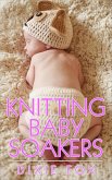 Knitting Baby Soakers (eBook, ePUB)