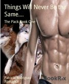 Things Will Never Be the Same.... (eBook, ePUB)