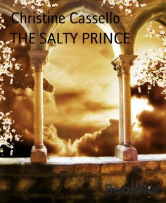 THE SALTY PRINCE (eBook, ePUB) - Cassello, Christine