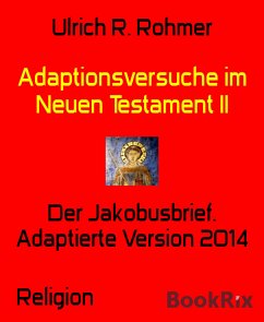 Adaptionsversuche im Neuen Testament II (eBook, ePUB) - R. Rohmer, Ulrich