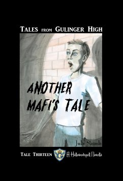 Tales from Gulinger High: Tale Thirteen (eBook, ePUB) - Steimle, Julie