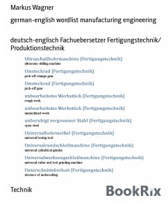 german-english wordlist manufacturing engineering (eBook, ePUB) - Wagner, Markus