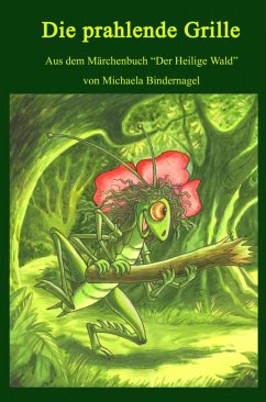 Die prahlende Grille (eBook, ePUB) - Bindernagel, Michaela