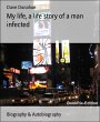 My life, a life story of a man infected... - Bild 1
