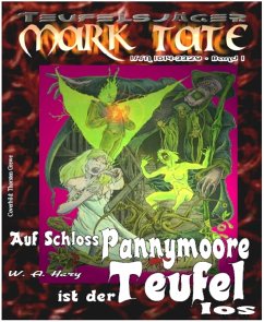 TEUFELSJÄGER 001: Auf Schloss Pannymoore ist der Teufel los (eBook, ePUB) - A. Hary, W.