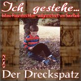 Ich gestehe 002 Der Dreckspatz (eBook, ePUB)