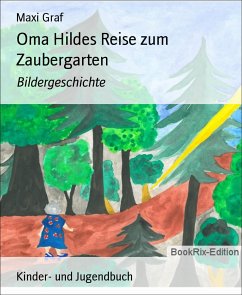 Oma Hildes Reise zum Zaubergarten (eBook, ePUB) - Graf, Maxi