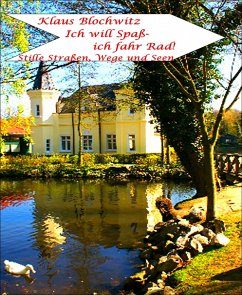 Ich will Spaß - ich fahr Rad (eBook, ePUB) - Blochwitz, Klaus