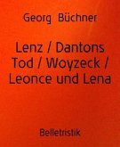 Lenz / Dantons Tod / Woyzeck / Leonce und Lena (eBook, ePUB)
