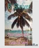 Four Lives and a Grain of Sand (eBook, ePUB)