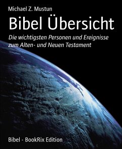 Bibel Übersicht (eBook, ePUB) - Mustun, Michael Z.
