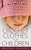 Crochet Clothes for Children (eBook, ePUB)