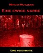 Eine ewige Narbe (eBook, ePUB) - Bild 1
