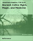 Ancient Celtic Myth, Magic, and Medicine (eBook, ePUB)