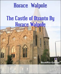 The Castle of Otranto By Horace Walpole (eBook, ePUB) - Walpole, Horace
