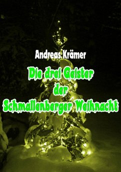 Die drei Geister der Schmallenberger Weihnacht (eBook, ePUB) - Krämer, Andreas