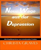 Neue Wege aus der Depression (eBook, ePUB)