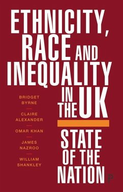 Ethnicity, Race and Inequality in the UK - Byrne, Bridget; Alexander, Claire; Khan, Omar