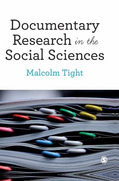 Documentary Research in the Social Sciences - Tight, Malcolm