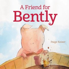 A Friend for Bently - Keiser, Paige