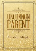 The Uncommon Parent