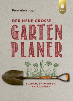 Der neue große Gartenplaner - Wirth, Peter