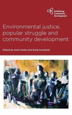 Environmental Justice, Popular Struggle and Community Development