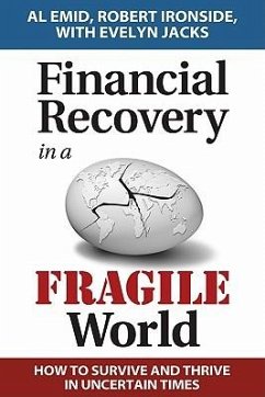 Financial Recovery in a Fragile World - Emid, Al; Ironside, Robert; Jacks, Evelyn