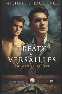 Treaty of Versailles, The Power of Love - Lachance, Michael S.