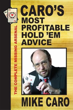 Caro's Most Profitable Hold'em Advice - Caro, Mike