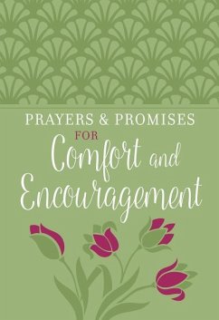 Prayers & Promises for Comfort and Encouragement - Broadstreet Publishing Group Llc