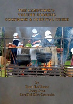 The Campcook's Volume Cooking Cookbook & Survival Guide - LeClaire, Earl