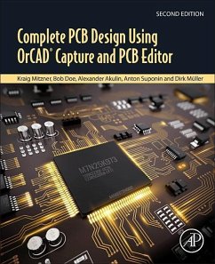 Complete PCB Design Using OrCAD Capture and PCB Editor - Mitzner, Kraig;Doe, Bob;Akulin, Alexander
