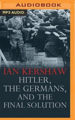 Hitler, the Germans, and the Final Solution - Kershaw, Ian