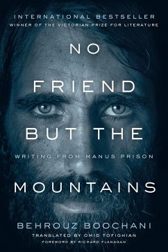 No Friend But the Mountains: Writing from Manus Prison - Boochani, Behrouz