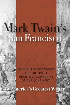 Mark Twain's San Francisco - Twain, Mark