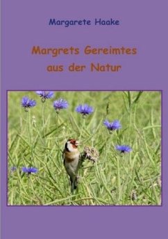 Margrets Reimereien aus der Natur - Haake, Margarete