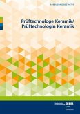 Prüftechnologe Keramik / Prüftechnologin Keramik
