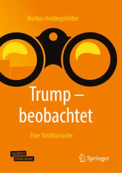 Trump - beobachtet, m. 1 Buch, m. 1 E-Book - Heidingsfelder, Markus